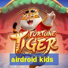 airdroid kids